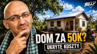 Dom za 50k w Azji. Co NIE wchodzi w cenę?